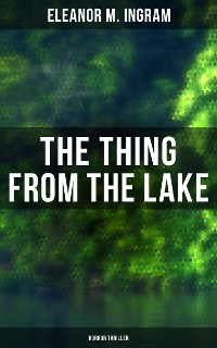 Cover The Thing from the Lake (Horror Thriller)