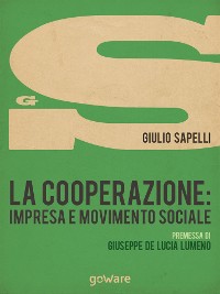 Cover La cooperazione: impresa e movimento sociale