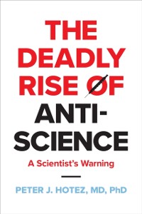 Cover Deadly Rise of Anti-science
