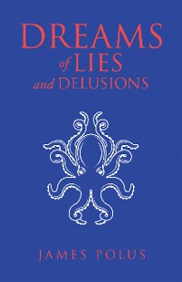 Cover Dreams of Lies and Delusions