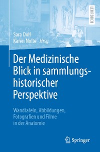 Cover Der Medizinische Blick in sammlungshistorischer Perspektive