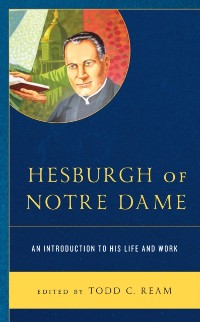 Cover Hesburgh of Notre Dame