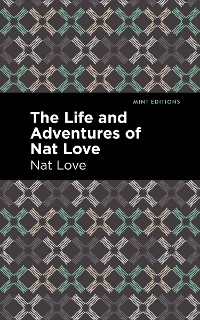 Cover The Life and Adventures of Nat Love