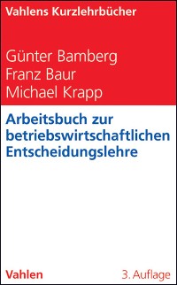 Cover Arbeitsbuch zur betriebswirtschaftlichen Entscheidungslehre
