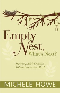 Cover Empty Nest, What's Next?