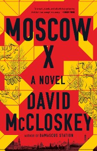 Cover Moscow X: A Novel