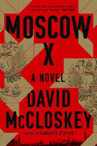 Cover Moscow X: A Novel