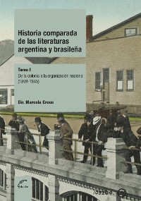 Cover Historia comparada de las literaturas Argentina y Brasileña