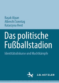 Cover Das politische Fußballstadion