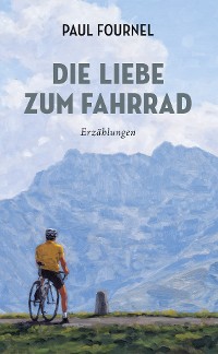 Cover Die Liebe zum Fahrrad