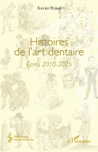 Cover Histoires de l'art dentaire