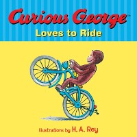 Cover Curious George Loves to Ride