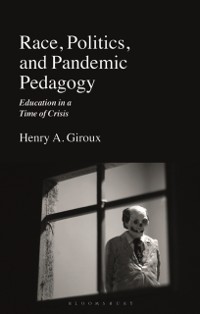 Cover Race, Politics, and Pandemic Pedagogy