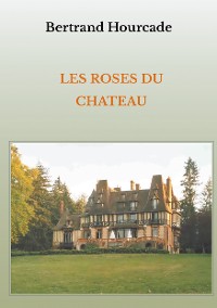 Cover Les roses du château