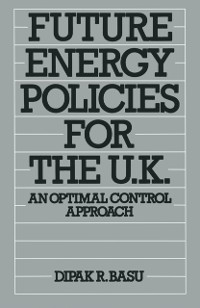 Cover Future Energy Policies for the United Kingdom