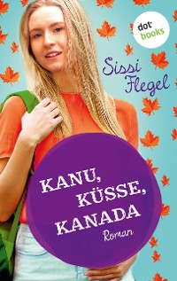 Cover Kanu, Küsse, Kanada: Erster Roman der Mimi-Reihe