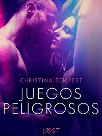 Cover Juegos peligrosos - un relato corto erótico
