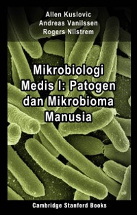 Cover Mikrobiologi Medis I: Patogen dan Mikrobioma Manusia