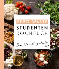 Cover Das Zero-Waste-Studentenkochbuch – Der Umwelt zuliebe