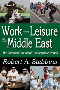 Cover Work and Leisure in the Middle East