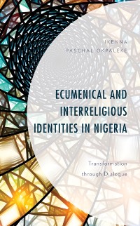 Cover Ecumenical and Interreligious Identities in Nigeria