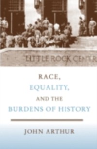 Cover Race, Equality, and the Burdens of History