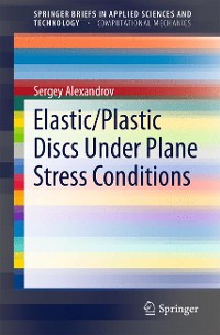 Cover Elastic/Plastic Discs Under Plane Stress Conditions