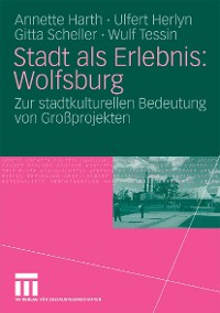 Cover Stadt als Erlebnis: Wolfsburg