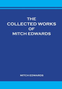 Cover The Collected Works of Mitch Edwards
