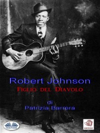 Cover Robert Johnson  Figlio Del Diavolo