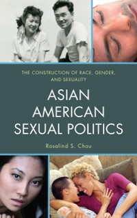 Cover Asian American Sexual Politics