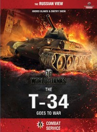 Cover World of Tanks - The T-34 Goes To War