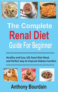 Cover The Complete Renal Diet Guide For Beginner