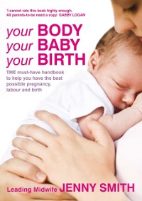 Cover Your Body, Your Baby, Your Birth