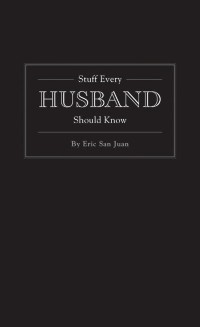 Cover Stuff Every Husband Should Know