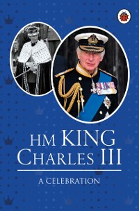 Cover HM King Charles III: A Celebration