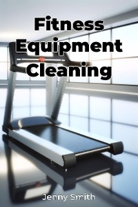 Cover Fitness Equipment Cleaning