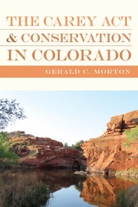 Cover Carey Act and Conservation in Colorado