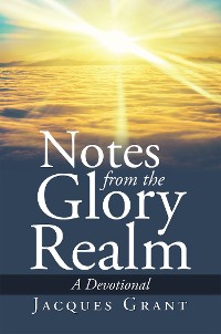 Cover Notes from the Glory Realm