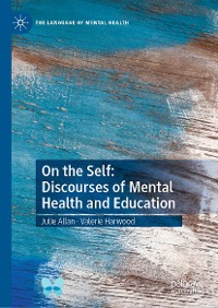 Cover On the Self: Discourses of Mental Health and Education