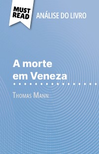 Cover A morte em Veneza de Thomas Mann (Análise do livro)