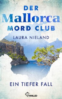 Cover Der Mallorca Mord Club - Ein tiefer Fall