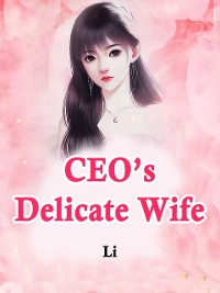 Cover CEO's Delicate Wife