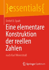 Cover Eine elementare Konstruktion der reellen Zahlen