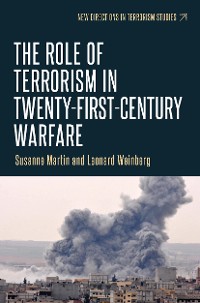 Cover The role of terrorism in twenty-first-century warfare