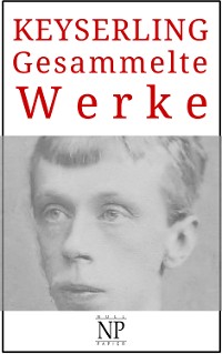 Cover Eduard von Keyserling – Gesammelte Werke