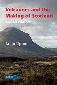 Cover Volcanoes and the Making of Scotland