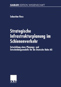 Cover Strategische Infrastrukturplanung im Schienenverkehr