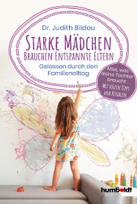 Cover Starke Mädchen brauchen entspannte Eltern