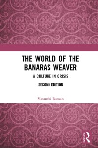 Cover World of the Banaras Weaver